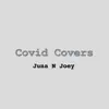 Juna N Joey - Covid Covers - EP